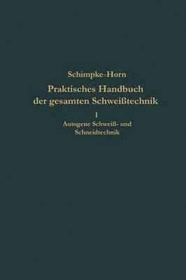 bokomslag Praktisches Handbuch der gesamten Schweißtechnik
