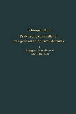 bokomslag Praktisches Handbuch der gesamten Schweitechnik