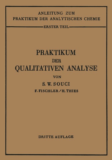 Siegfried Walter Souci, Heinrich Thies - Praktikum der qualitativen Analyse, Häftad