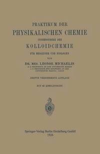 bokomslag Praktikum der Physikalischen Chemie insbesondere der Kolloidchemie fr Mediziner und Biologen