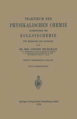 bokomslag Praktikum der Physikalischen Chemie insbesondere der Kolloidchemie fr Mediziner und Biologen
