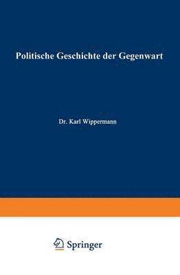 Politische Geschichte der Gegenwart 1