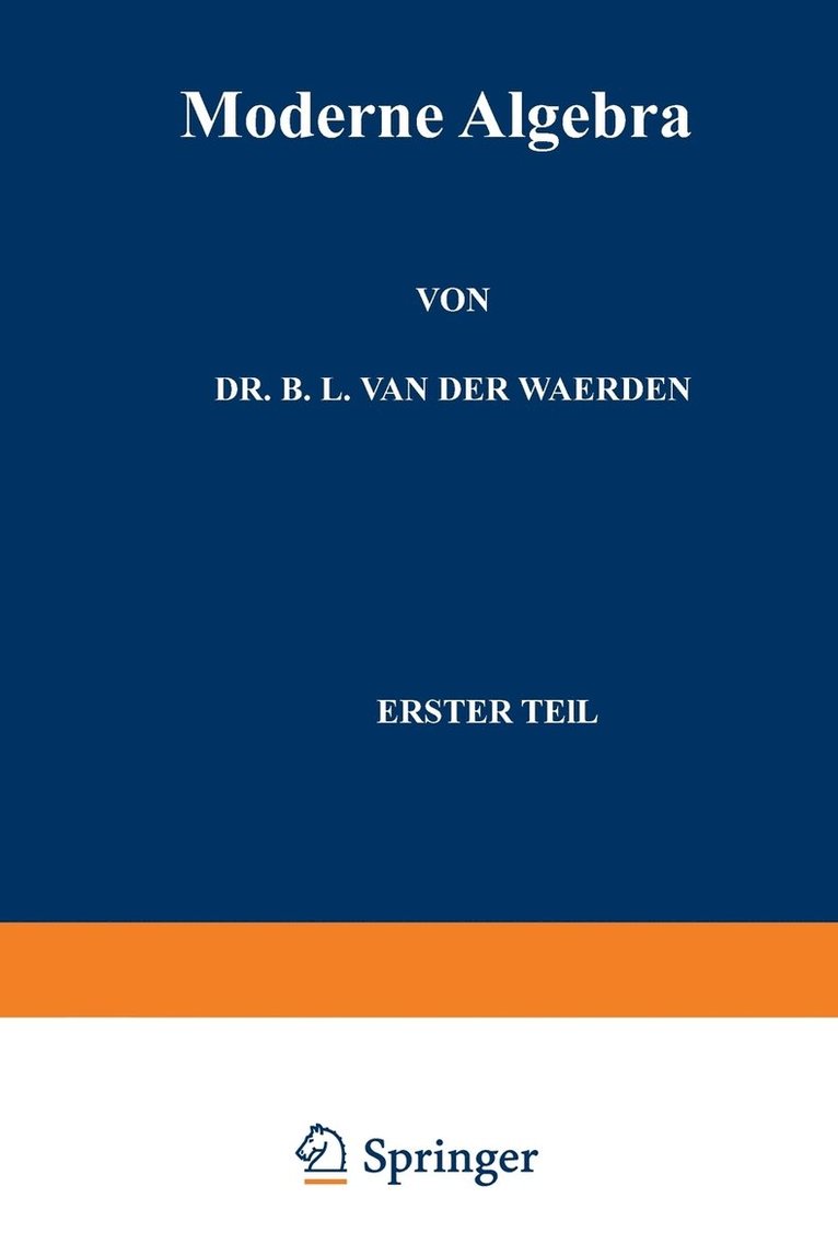 Bartel Eckmann L. Van der van der Waerden, Emil Artin, Emmy Noether, Bartel Eckmann L. Van D Van Der Waerden, Bartel Eckmann L. van der van der Waerden - Moderne Algebra, Häftad