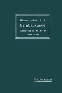 bokomslag Lehrbuch der Bergbaukunde mit besonderer Bercksichtigung des Steinkohlenbergbaues