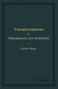 bokomslag Transformatoren für Wechselstrom und Drehstrom
