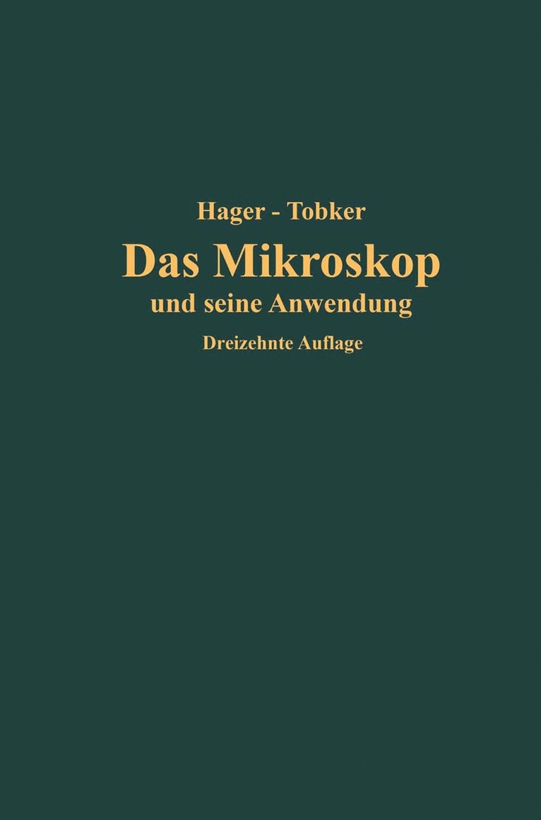 Das Mikroskop und seine Anwendung 1