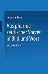 bokomslag Aus pharmazeutischer Vorzeit in Bild und Wort