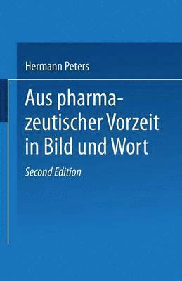 bokomslag Aus pharmazeutischer Vorzeit in Bild und Wort