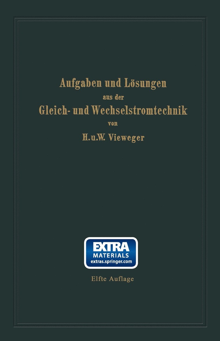 Hugo Vieweger, Walter Vieweger - Aufgaben und Lösungen aus der Gleich- und Wechselstromtechnik, Häftad