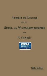 bokomslag Aufgaben und Lsungen aus der Gleich- und Wechselstromtechnik