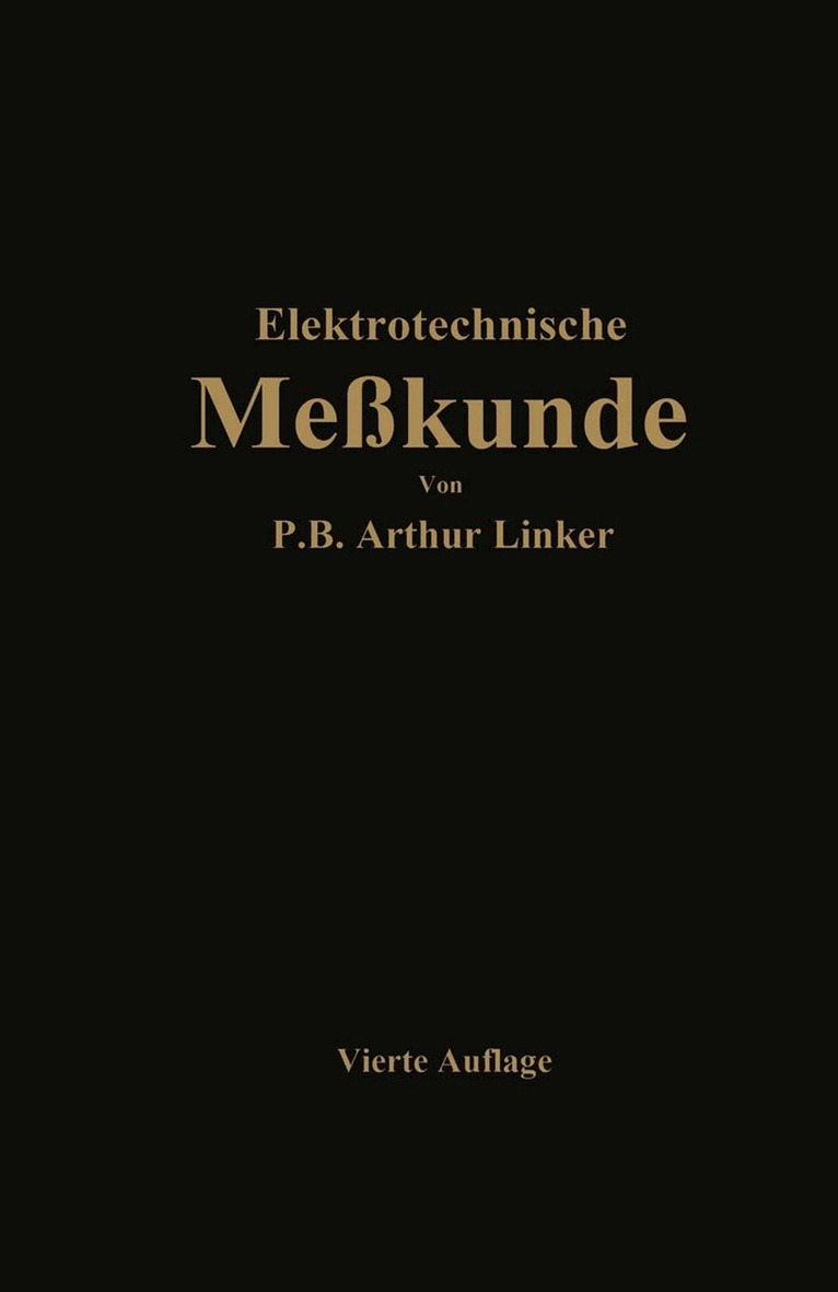 Paul Benjamin Arthur Linker - Elektrotechnische Meßkunde, Häftad