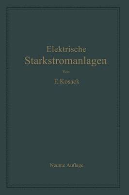 Emil Kosack - Elektrische Starkstromanlagen, Häftad