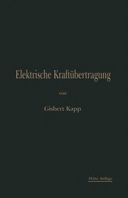 Gisbert Kapp - Elektrische Kraftübertragung, Häftad