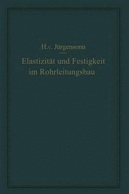 bokomslag Elastizitt und Festigkeit im Rohrleitungsbau