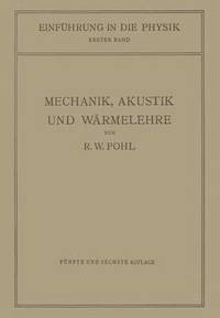 bokomslag Einführung in die Mechanik, Akustik und Wärmelehre