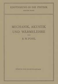 bokomslag Einfuhrung in die Mechanik, Akustik und Warmelehre