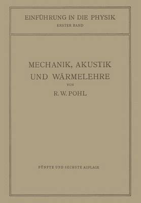 Einfhrung in die Mechanik, Akustik und Wrmelehre 1