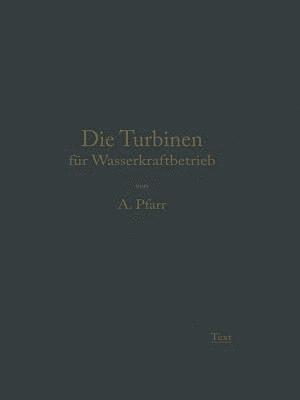 bokomslag Die Turbinen für Wasserkraftbetrieb