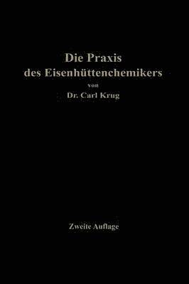 bokomslag Die Praxis des Eisenhüttenchemikers