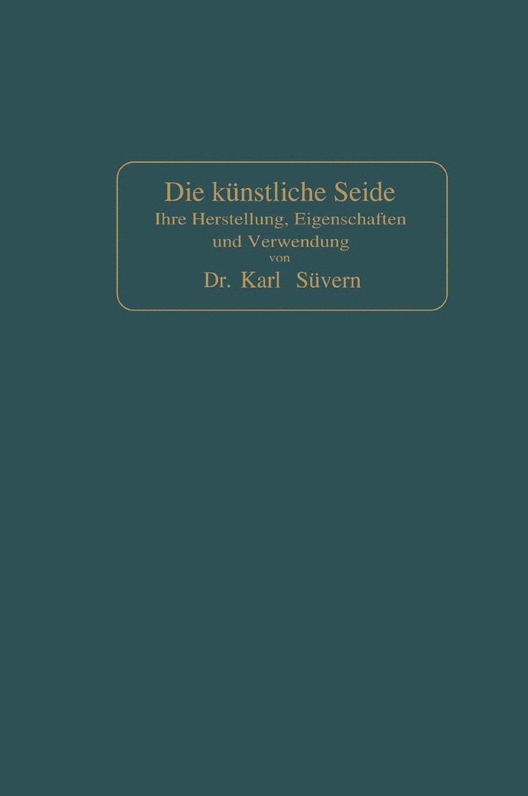 Karl Süvern, Karl Suvern - Die künstliche Seide, Häftad