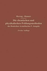 bokomslag Die chemischen und physikalischen Prfungsmethoden des Deutschen Arzneibuches 5. Ausgabe