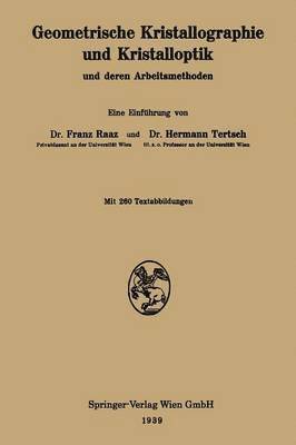 Geometrische Kristallographie und Kristalloptik und deren Arbeitsmethoden 1