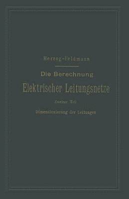 bokomslag Die Berechnung Elektrischer Leitungsnetze in Theorie und Praxis