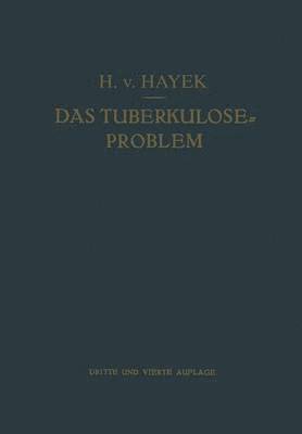 Hermann von Hayek, Hermann Von Hayek, Hermann Von Hayek - Das Tuberkulose-Problem, Häftad