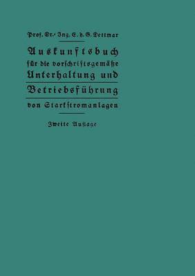 bokomslag Auskunftsbuch fr die vorschriftsgeme Unterhaltung und Betriebsfhrung von Starkstromanlagen