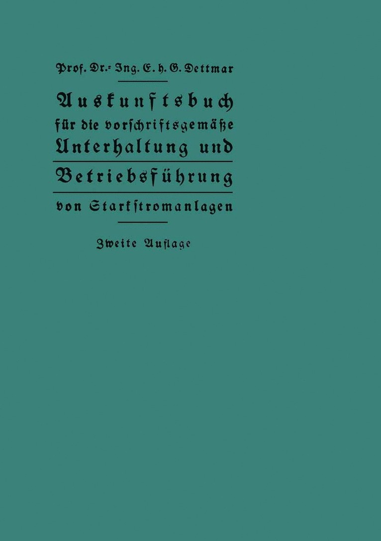 Auskunftsbuch fr die vorschriftsgeme Unterhaltung und Betriebsfhrung von Starkstromanlagen 1