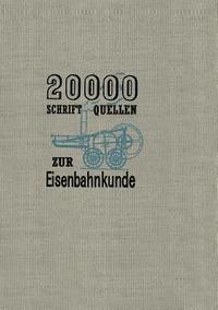 bokomslag 20000 Schriftquellen zur Eisenbahnkunde