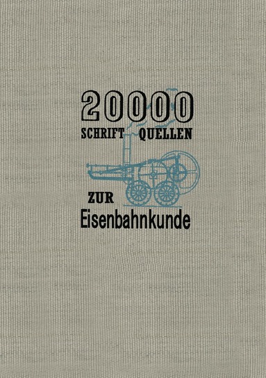 bokomslag 20000 Schriftquellen zur Eisenbahnkunde