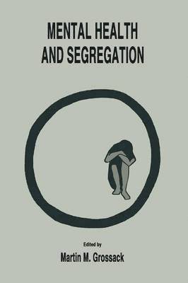 David P. Ausubel, Martin Meyer Grossack - Mental Health and Segregation, Häftad