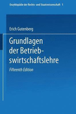 Erich Gutenberg - Grundlagen der Betriebswirtschaftslehre, Häftad