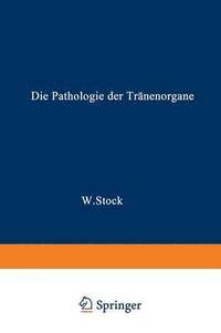 bokomslag Die Pathologie der Trnenorgane