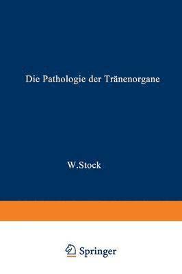 bokomslag Die Pathologie der Trnenorgane