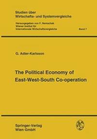 bokomslag The Political Economy of East-West-South Co-operation