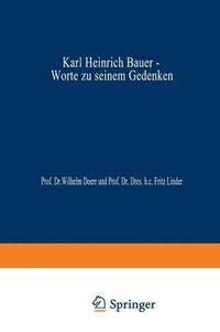 bokomslag Karl Heinrich Bauer, Worte zu Seinem Gedenken