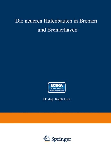 bokomslag Die neueren Hafenbauten in Bremen und Bremerhaven