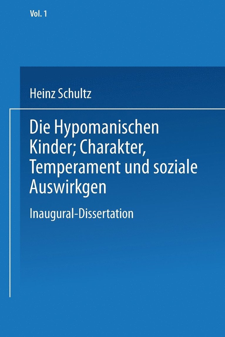 Die Hypomanischen Kinder, Charakter, Temperament und soziale Auswirkungen 1