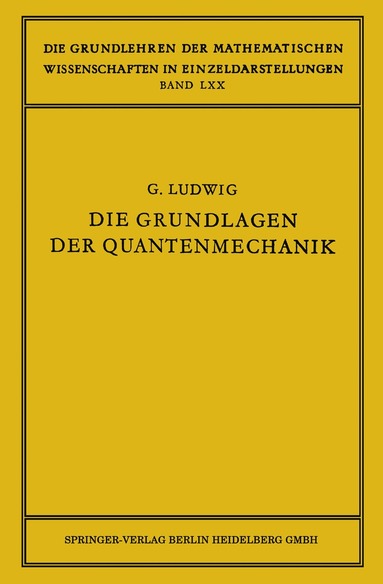 Günther Ludwig - Die Grundlagen der Quantenmechanik, Häftad