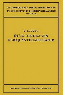 Die Grundlagen der Quantenmechanik 1