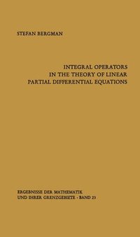 bokomslag Integral Operators in the Theory of Linear Partial Differential Equations