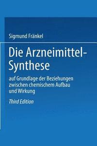 bokomslag Die Arzneimittel-Synthese