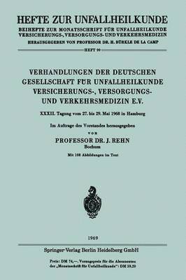 bokomslag Verhandlungen der Deutschen Gesellschaft fr Unfallheilkunde Versicherungs-, Versorgungs- und Verkehrsmedizin E.V.