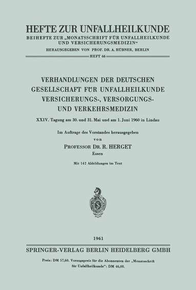 R. Herget - Verhandlungen der Deutschen Gesellschaft für Unfallheilkunde Versicherungs-, Versorgungs- und Verkehrsmedizin, Häftad