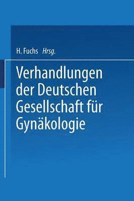 bokomslag Verhandlungen der Deutschen Gesellschaft fr Gynkologie