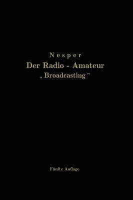 Der Radio-Amateur „Broadcasting“