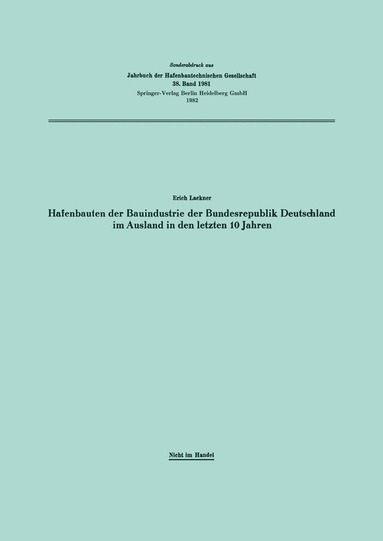 bokomslag Hafenbauten der Bauindustrie der Bundesrepublik Deutschland im Ausland in den letzten 10 Jahren