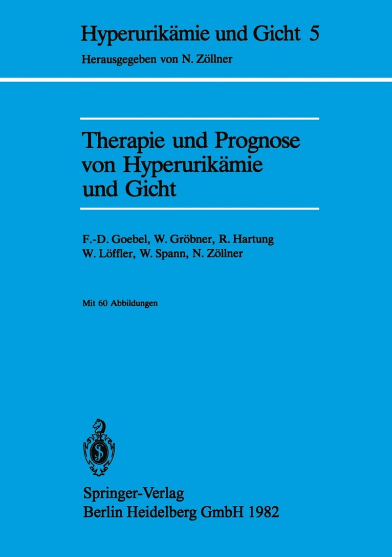 F. -D Goebel - Therapie und Prognose von Hyperurikämie und Gicht, Häftad